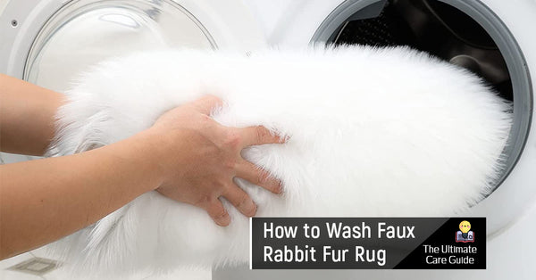 How to Wash Faux Rabbit Fur Rug: The Ultimate Care Guide