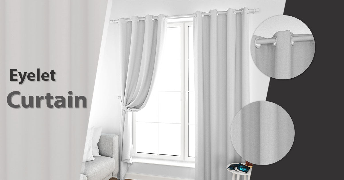 A Comprehensive Guide to Buying Eyelet Curtains