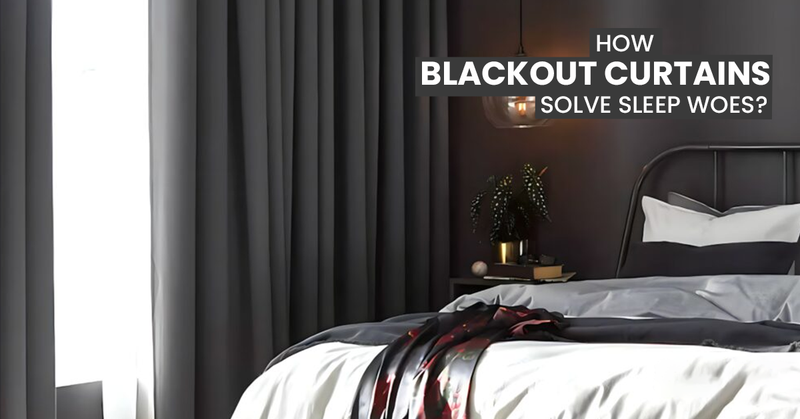 How Blackout Curtains Solve Sleep Woes?