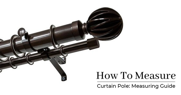 How To Measure Curtain Pole: Measuring Guide