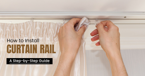 How to Install a Curtain Rail: A Step-by-Step Guide