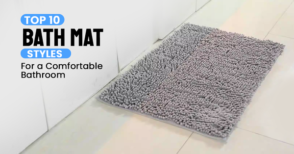 Top 10 Bath Mat Styles for a Comfortable Bathroom