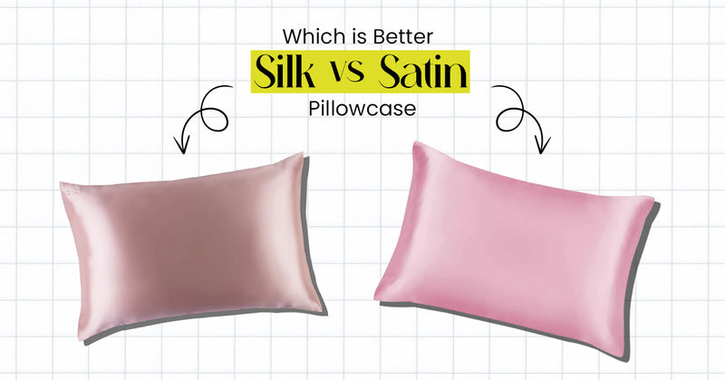 Which Is Better: Silk vs Satin Pillowcase?